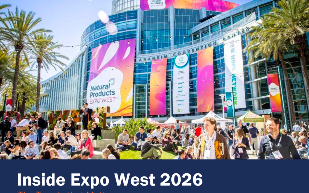 Inside Expo West 2026: The Trends That Matter